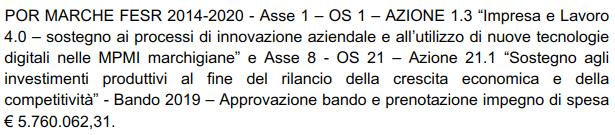 Pag. 1 a 6 Rev 20/02/2019 IMPRESA E LAVORO 4.0 SCADENZA: 3/4/2019 NORMATIVA: decreto n. 221 del 20/12/2018 LINK CON TUTTA LA NORMATIVA: http://www.regione.marche.