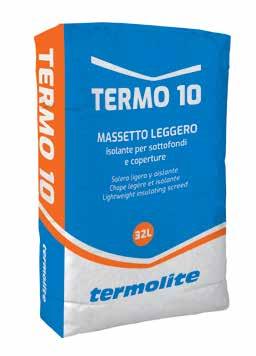 TERMO 0 Massetto alleggerito per strati di finitura isolanti di sottofondi e coperture. Campi d impiego Massetto leggero, isolante sottotegola, per pendenze e coperture.