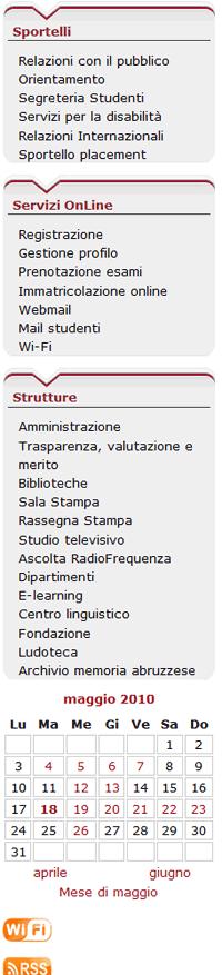 MENÙ VERTICALI Ogni menù di navigazione orizzontale (Home Studenti Ricerca Laureati Ateneo) ha un menù verticale nel quale sono linkate le pagine di maggior interesse della sezione.