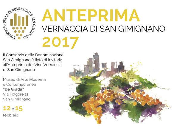 Il 12 e 15 febbraio 2017 ANTEPRIMA VERNACCIA DI SAN GIMIGNANO 2017 Il 12 e 15 febbraio Anteprima Vernaccia con il Consorzio della Denominazione