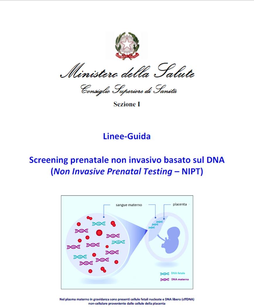 Cell-free DNA test (cfdna test) Il cfdna test incrementa il potere predittivo dello screening per le principali aneuoploidie cromosomiche rispetto ai test precedenti Trisomia 21 Sensibilità >99% (FN