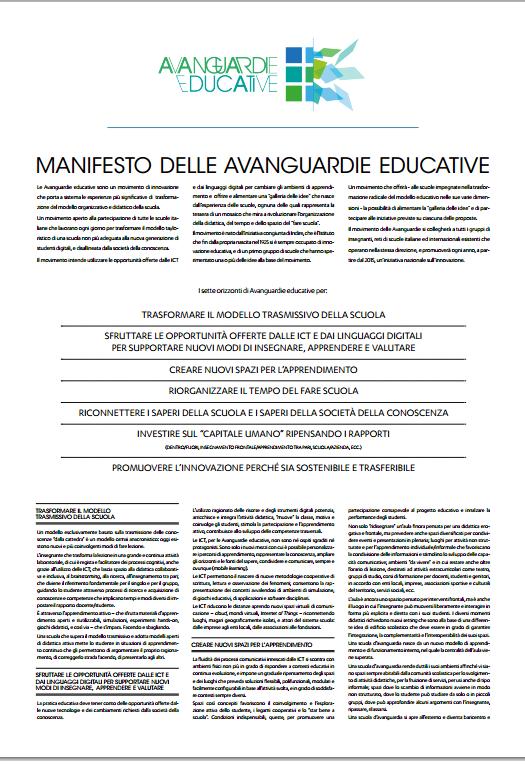 Il Manifesto delle Avanguardie educative intende offrire ed alimentare una galleria di IDEE che nasce dall esperienza delle