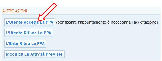 Infine, cliccare sul pulsante => L utente accetta la PPA e confermare l accettazione della PPA.