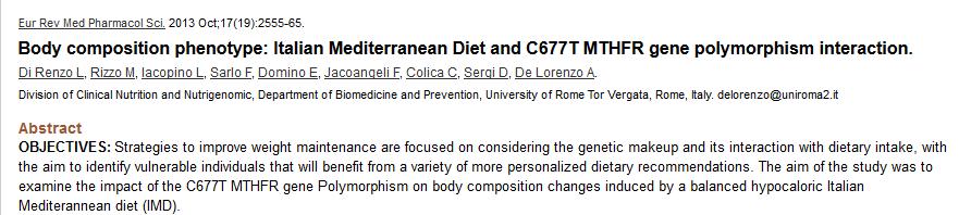 Lo studio esamina l impatto del polimorfismo del gene MTHFR sui cambiamenti della composizione corporea indotti dalla Dieta Mediterranea.