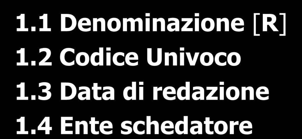 1 Referenze 1.1 Denominazione [R] 1.