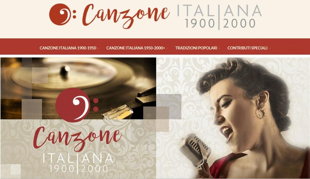 Archivi e banche dati digitali Il Portale della canzone Italiana È una piattaforma che consente l ascolto on line dell inestimabile patrimonio sonoro che caratterizza oltre un secolo di canzone