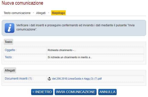 Procedendo con Avanti si giunge alla scheda Riepilogo che consente di controllare nuovamente il testo del messaggio e gli allegati inseriti prima di procedere con l invio alla Stazione Appaltante;