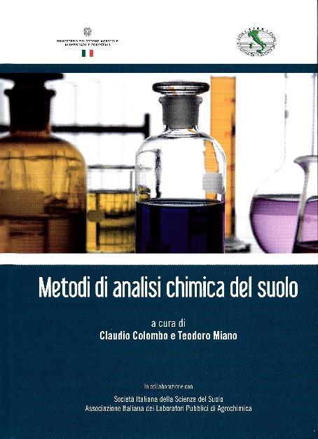 Campionamenti e metodologie analitiche Metodi di analisi Chimica del suolo