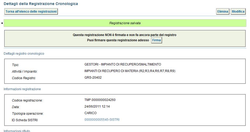 4 Variare l operazione dell impianto a cui verrà sottoposto il rifiuto tramite il menù a tendina solo se necessario, inserire eventuali annotazioni e salvare la Registrazione Cronologica di CARICO