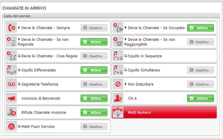 5.15.2 Impostazione del servizio Nella schermata che riporta i servizi disponibili per le chiamate in arrivo,