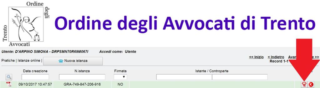 Per caricare il modulo firmato l avvocato dovrà cliccare il bottone quindi, facendo riferimento all istanza appena creata, dovrà