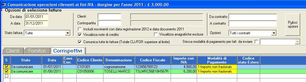 nella scheda ad essi relativi, all interno della funzione della Comunicazione operazioni rilevanti ai fini IVA, con