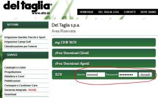 Basta il vostro codice e la vostra password Chiamate l ufficio commerciale Del Taglia spa (055-8736611) e chiedete il vostro