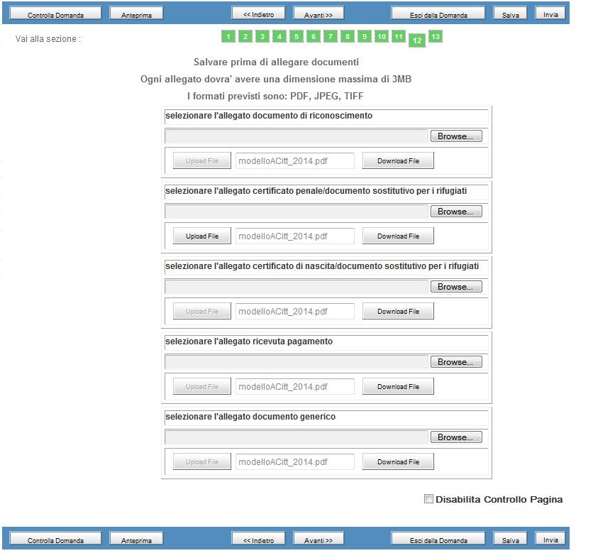 Il richiedente cliccando : accede alla propria domanda e verrà visualizzata la seguente maschera : Sarà cliccabile il pulsante Upload File