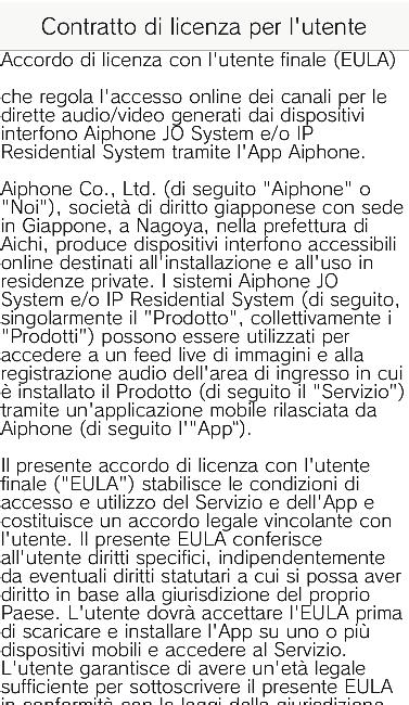 CONFIGURAZIONE INIZIALE 7 Leggere attentamente la schermata con il Contratto di licenza per l'utente e toccare Avanti.