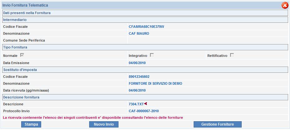 Confermata la fornitura viene visualizzata una pagina contenente i dati principali della fornitura e il numero di protocollo, si consiglia di stampare la videata usando l apposito pulsante di