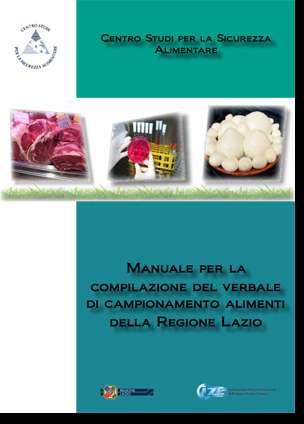 MANUALE PER LA COMPILAZIONE DEL VERBALE DI CAMPIONAMENTO Centro Studi per la Sicurezza Alimentare Regione