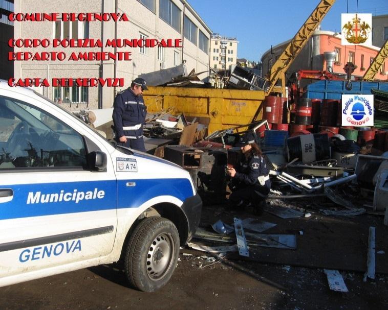 Carta dei Servizi Reparto Ambiente Anno 2014 PREMESSE GENERALI Corpo Polizia Municipale Settore Protezione Civile, Comunicazione Operativa e Polizia Ambientale Reparto Ambiente Via Chiusone, 1-16151