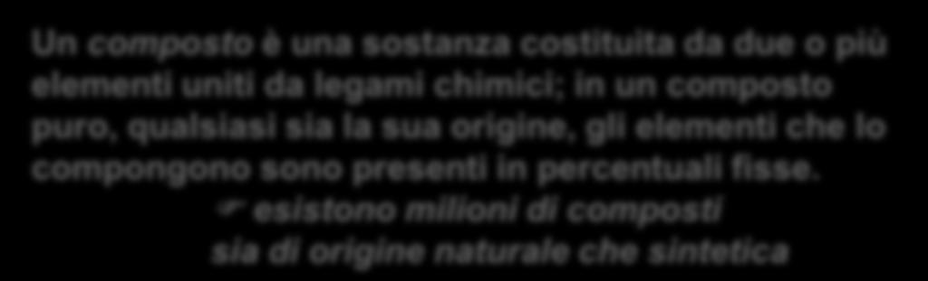 Un elemento è una sostanza che non può essere decomposta tramite nessuna reazione chimica in sostanze più