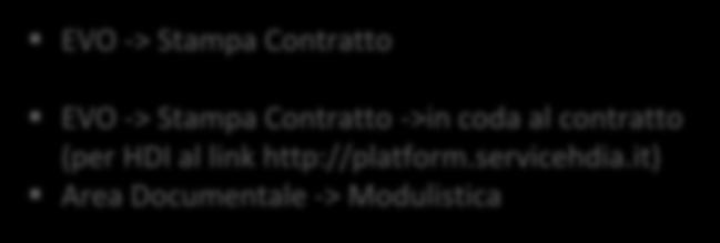 it) Area Documentale -> Modulistica 2 Da consegnare al cliente Copia del contratto riservata al