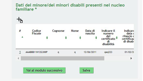 Figura 19 Modulo 1 Dati del minore/dei minori disabili presenti nel nucleo familiare inseriti All interno del modulo sono presenti i seguenti pulsanti: cliccando su questo pulsante è possibile