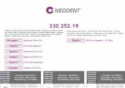 la tracciabilità. Visiti il sito: ifu.neodent.com.br 2 Nel campo di ricerca, digitare il numero dell articolo. ifu.neodent.com.br 1 Per accedere, andare sul portale e-ifu e digitare l indirizzo nel proprio browser di navigazione.
