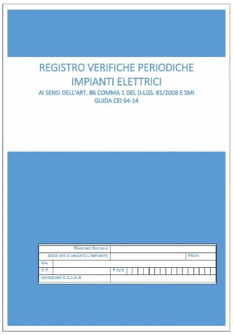 Art. 86 Verifiche IMPIANTI E APPARECCHIATURE ELETTRICHE D. lgs 81/08 e D. lgs 106/09 - CAPO III 3.