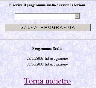 Una volta inseriti i dati verranno visualizzati, assieme alla data, sotto il menù per avere una visione globale del programma svolto fino a quel momento.