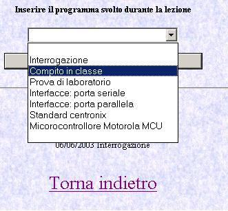 nelle interrogazioni o nelle esercitazioni pratiche.