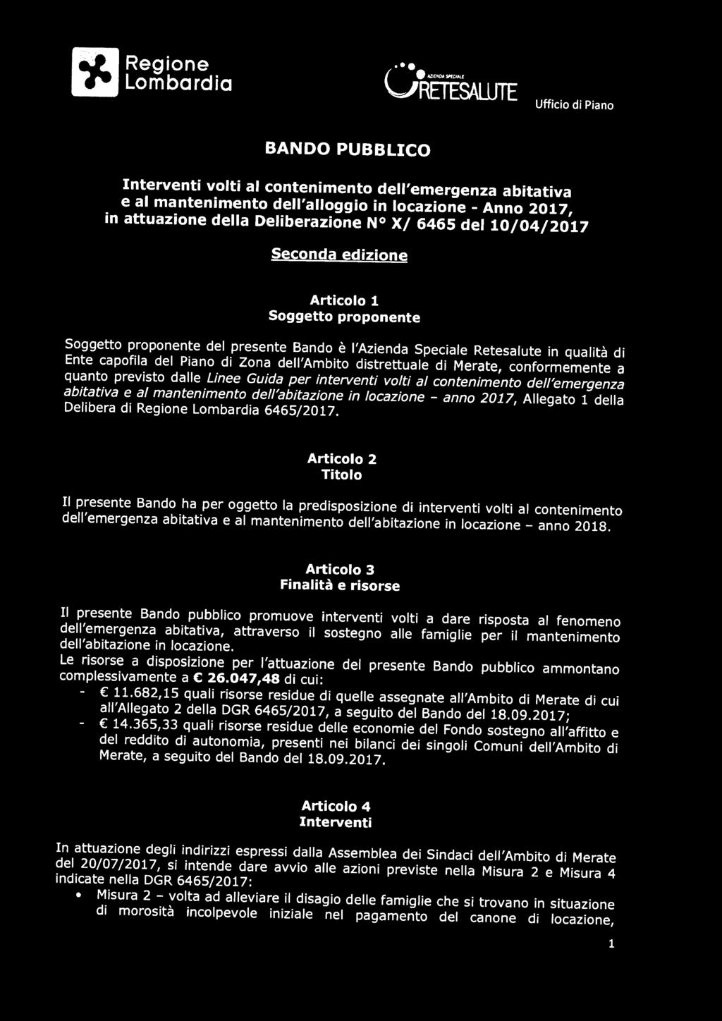 distrettuale di Merate, conformemente a quanto previsto dalle Linee Guida per interventi volti al contenimento dell'emergenza abitativa e al mantenimento dell'abitazione in locazione - anno 2017,