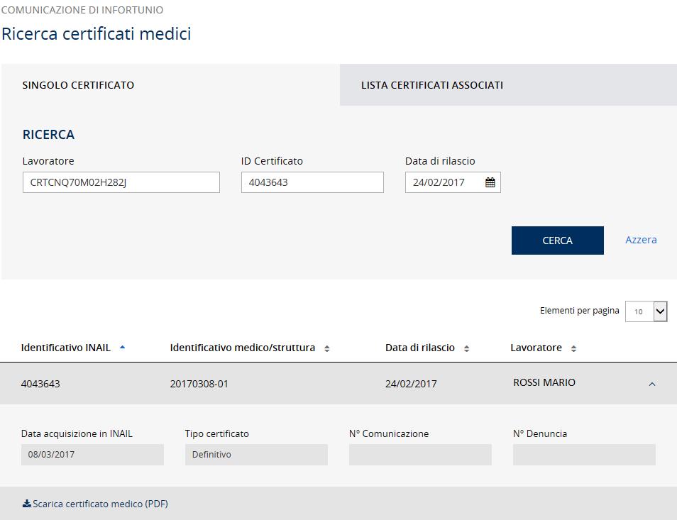 Tipo certificato, primo, continuativo o definitivo; N Comunicazione, numero progressivo INAIL della comunicazione di infortunio eventualmente associata al certificato medico; N Denuncia, numero