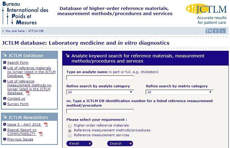 Rispetto ai misurandi inclusi nel programma del Centro, sono disponibili procedure di misura di riferimento per Aldosterone, Cortisolo,