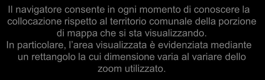 comunale della porzione di mappa che si sta visualizzando.