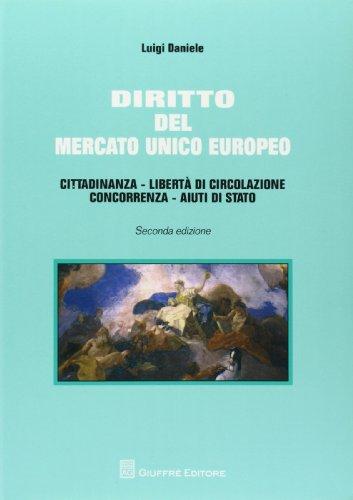 per coloro che si accostano al marketing. Il libro pone grande attenzione agli aspetti più attuali del marketing. I Diritto del mercato unico europeo.