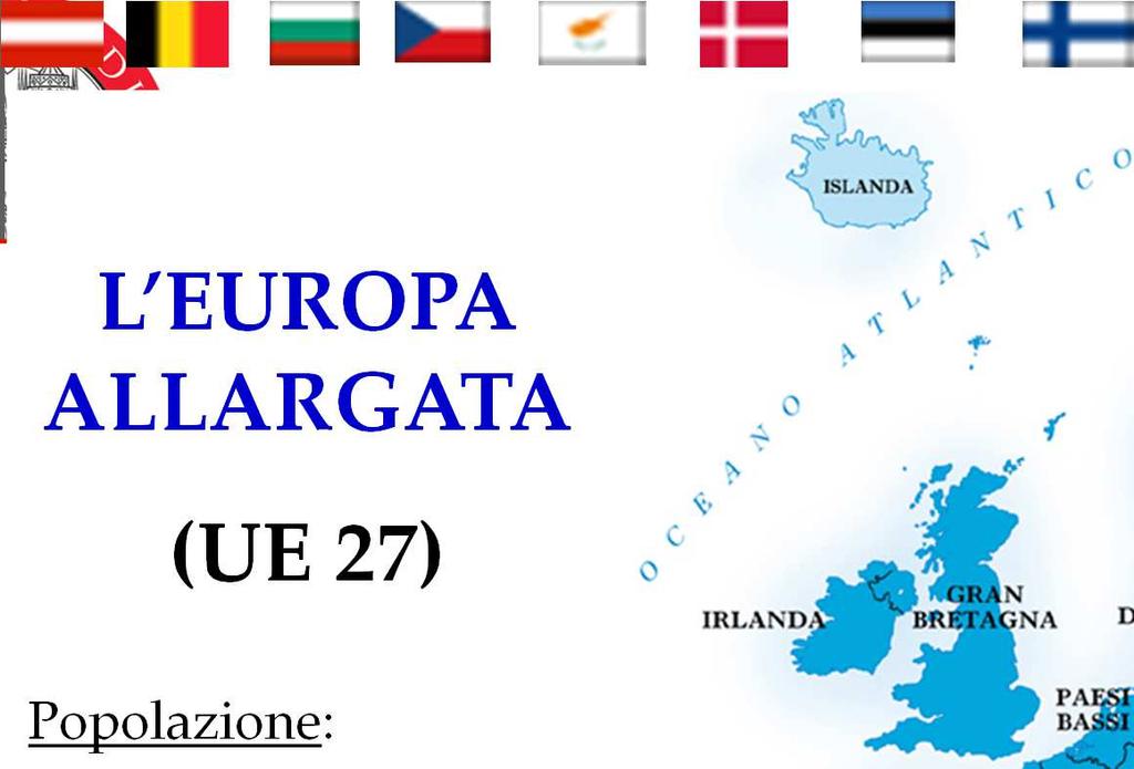 2004: Cipro (solo la parte greco-cipriota), Estonia, Lettonia,