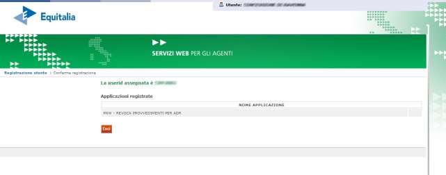 Figura 6: Registrazione - Assegnazione Userid ADR Nel caso di registrazione di un utenza di tipo Ente (chiave E), dopo l assegnazione della Userid (Figura 7), ai fini del completamento della