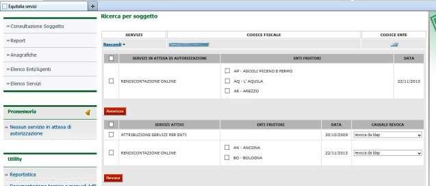 Saranno visualizzati a tal proposito i servizi attivi/in attesa di autorizzazione/revocati per ciascun utente e sarà possibile da questo elenco attivare/revocare/riabilitare un servizio per un utente