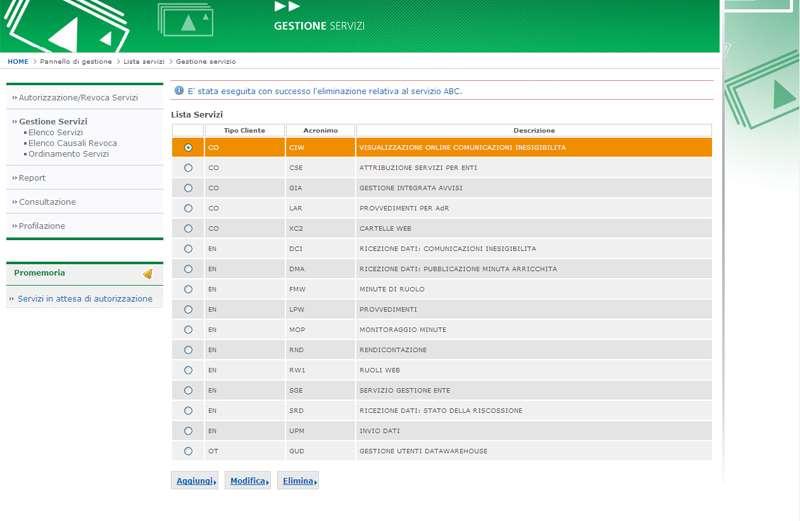 Figura 56: Pannello Gestione Gestione Servizi Elimina Servizio Il click su Elimina ricarica la lista delle applicazioni e visualizza il messaggio di corretta esecuzione dell