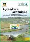 la conferenza regionale sul futuro dell agricoltura PSR: Montagna vicentina: oltre 1,8 milioni di euro per lo sviluppo locale Noventa Vicentina e Pieve di Cadore: lo sviluppo rurale in mostra