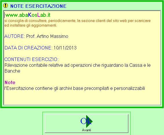 Selezionare l Esercitazione da svolgere clic sul titolo dell Esercitazione creata registrazioni operazioni cassa e banca Sarà richiesta la password, si noterà che la casella è disabilitata e lo sarà