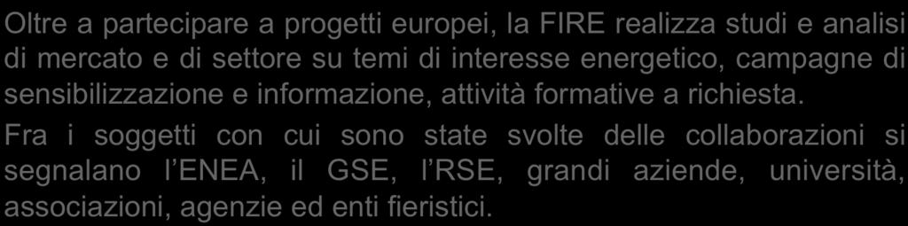 Progetti europei e collaborazioni Fra i progetti