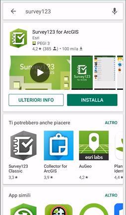 Figura 1 - Download Survey123 dal Play Store (Android) Cliccare