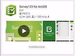 Figura 3 - Installazione di Survey123 dal Play Store (Android) Una volta conclusa l installazione, sarà
