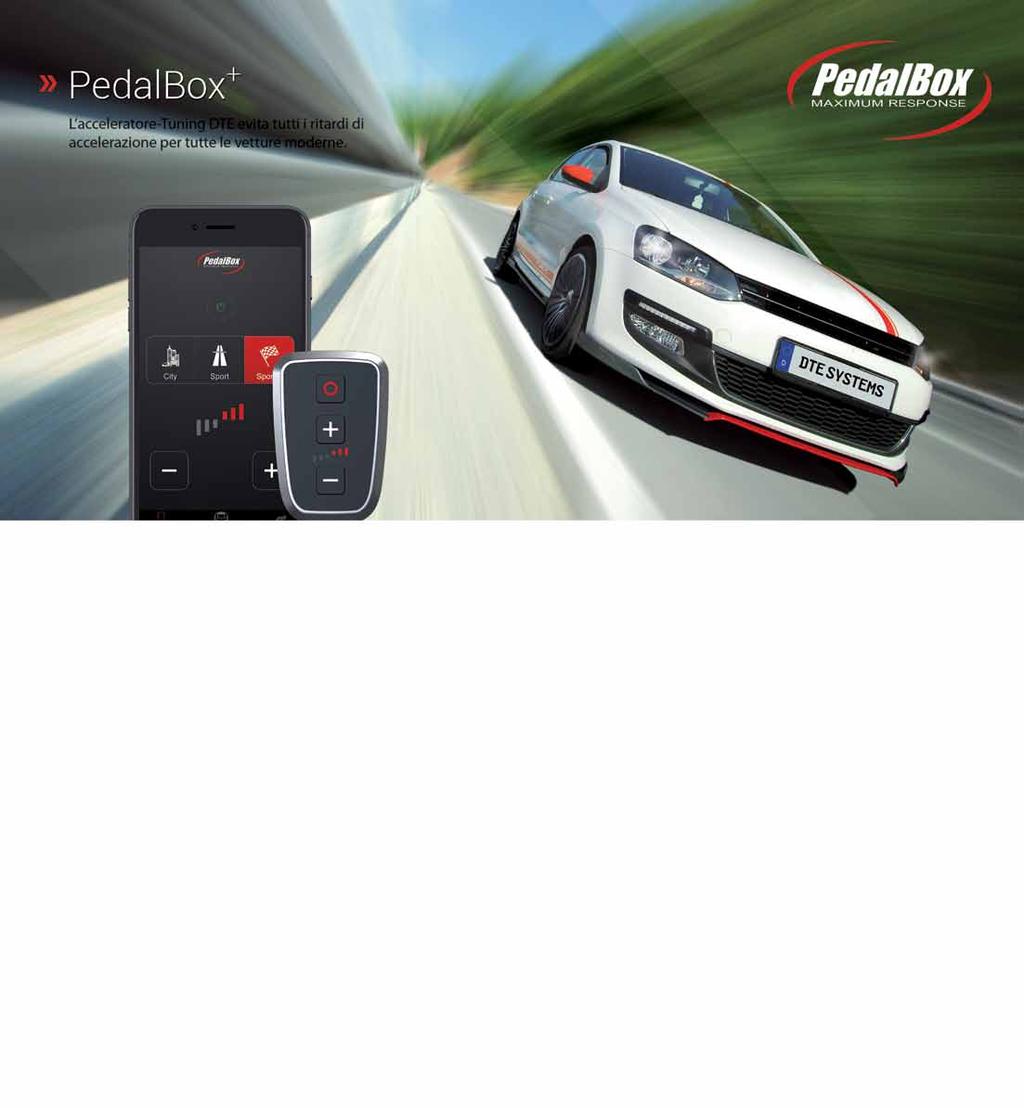 Per una partenza micidiale al semaforo e una accelerazione magniica in autostrada, Pedalbox fornisce sempre la performance necessaria.