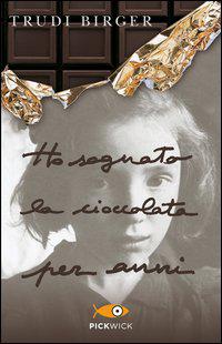 318 FRA Ho sognato la cioccolata per anni / Trudi Birger Casale Monferrato : Edizioni Piemme, 2004 940.