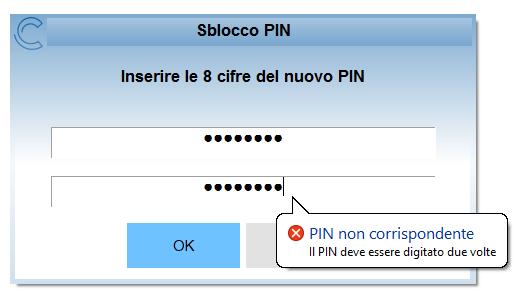 Se il PUK iniziale è stato digitato correttamente, il PIN viene sbloccato e impostato al nuovo valore. All utente viene mostrata la finestra di conferma seguente.