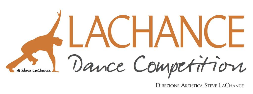 REGOLAMENTO LACHANCE DANCE COMPETITION ARTICOLO 1: Il concorso LaChance Dance Competition ideato dal M Steve LaChance, nasce per promuovere la sana competizione tra giovani danzatori che vogliono