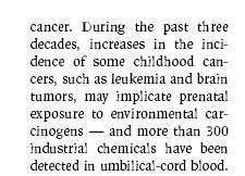 «Durante gli ultimi 3 decenni l incremento nell incidenza di alcuni tumori infantili come leucemia e tumori cerebrali può implicare l