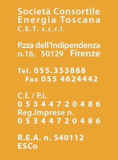 OGGETTO DELL AVVISO La Società Consortile Energia Toscana (CET scrl), quale centrale di committenza ai sensi dell art. 33 del d.