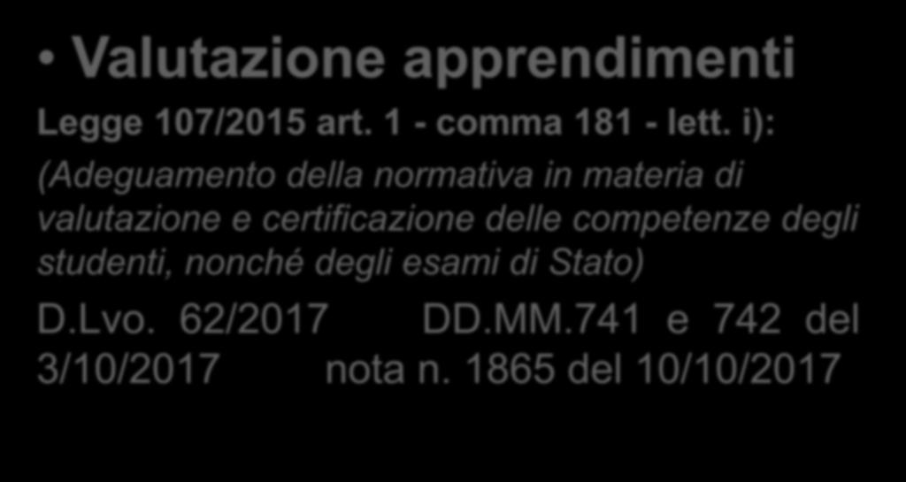 i): (Adeguamento della normativa in materia di valutazione e